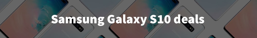 Samsung Galaxy S10 deals